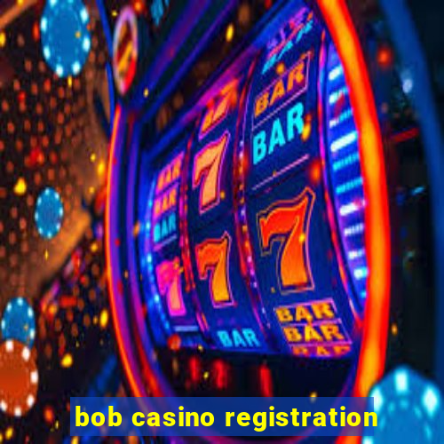 bob casino registration