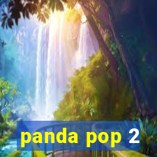 panda pop 2