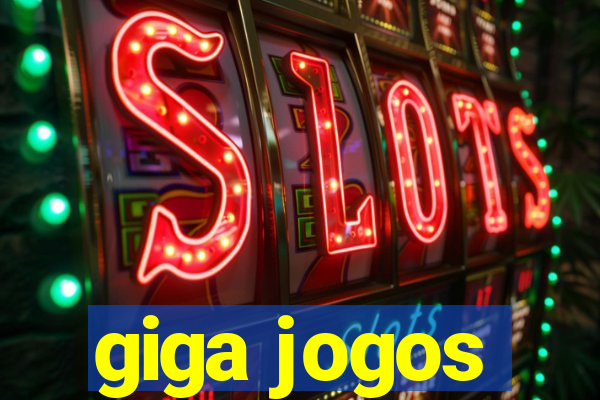 giga jogos