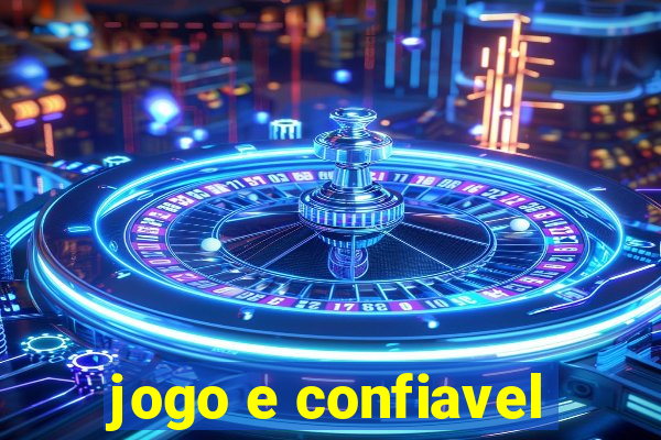 jogo e confiavel