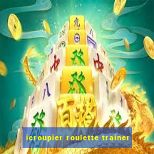 icroupier roulette trainer