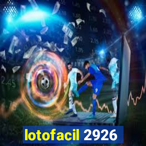 lotofacil 2926