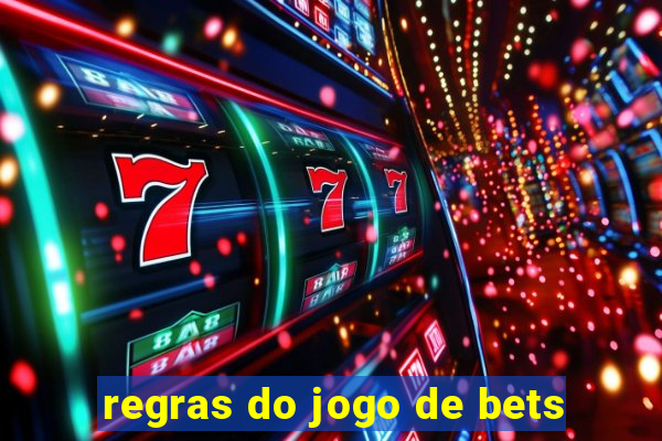 regras do jogo de bets