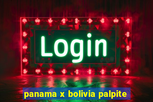 panama x bolivia palpite