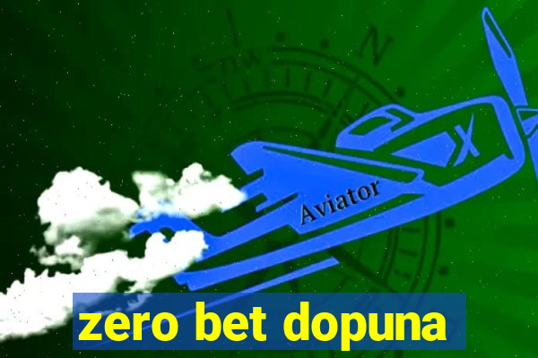 zero bet dopuna