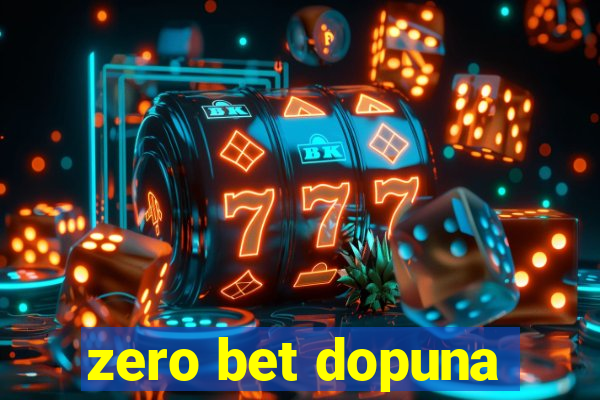 zero bet dopuna