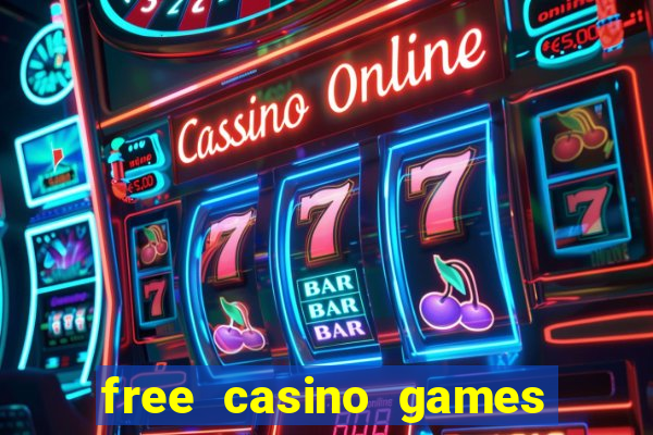 free casino games free casino games