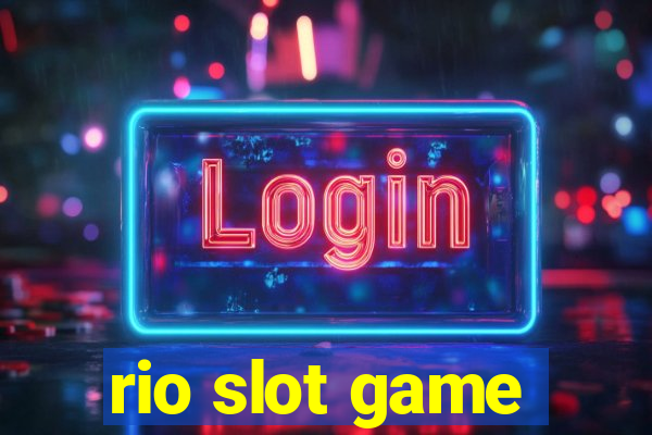 rio slot game