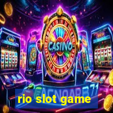 rio slot game