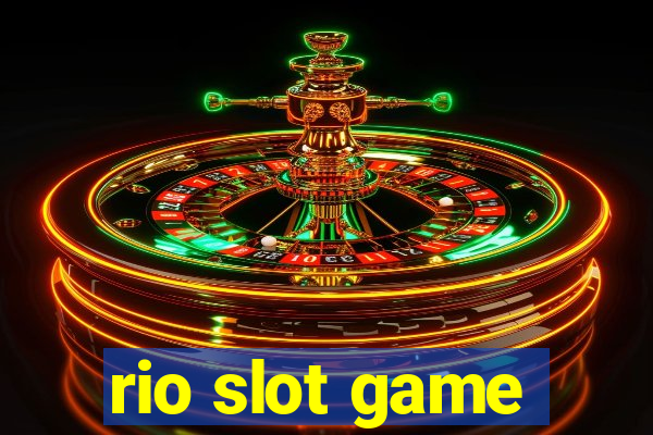 rio slot game