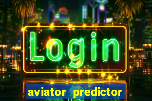 aviator predictor v4.0 activation code