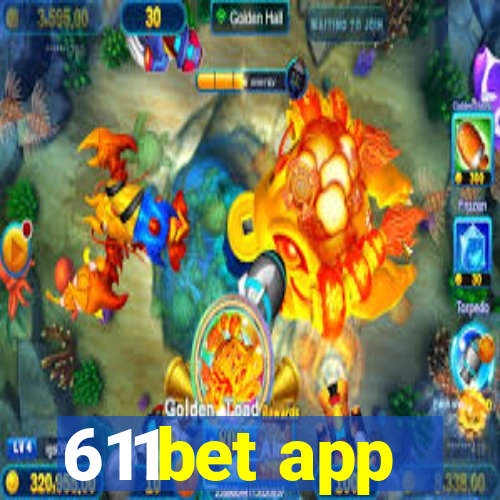 611bet app