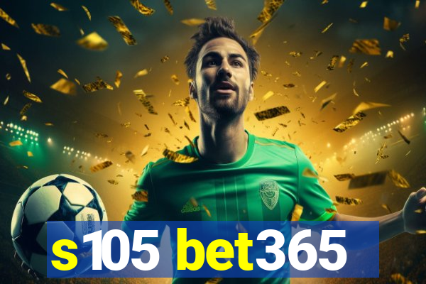 s105 bet365