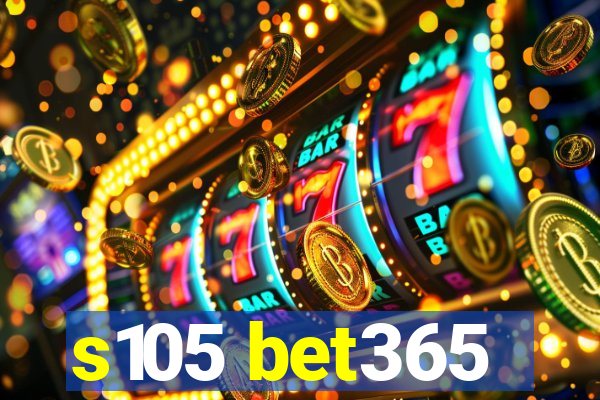 s105 bet365