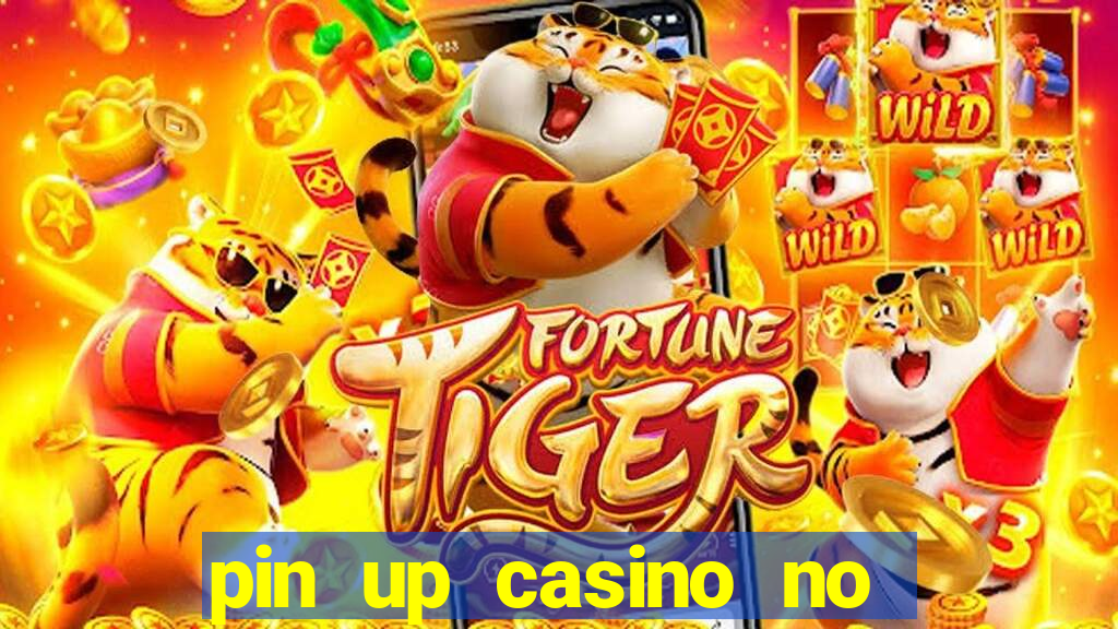 pin up casino no deposit bonus