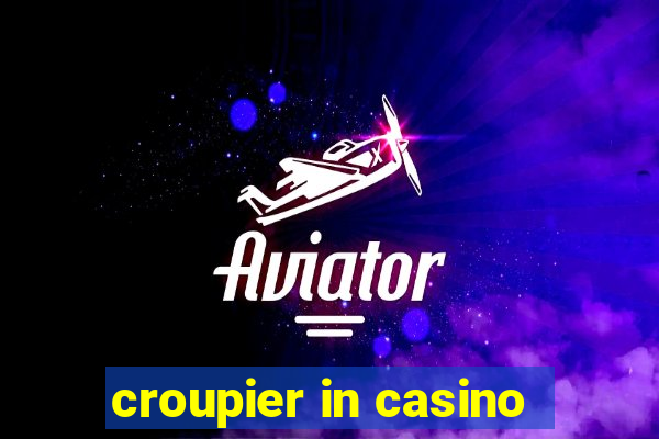 croupier in casino