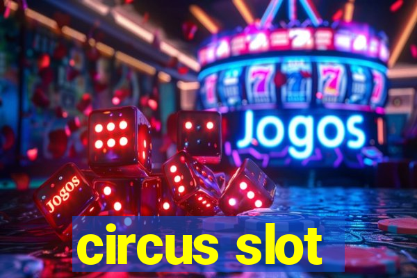 circus slot