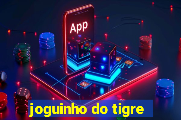 joguinho do tigre