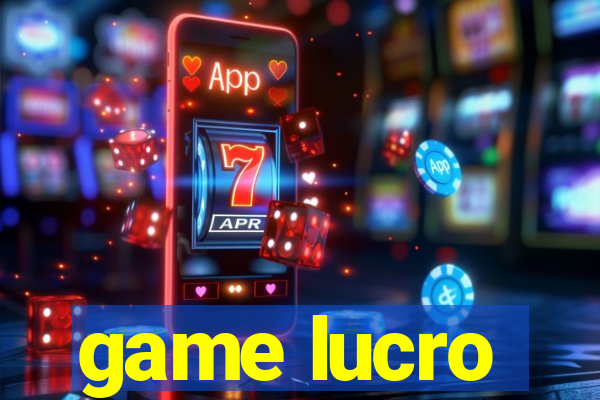 game lucro