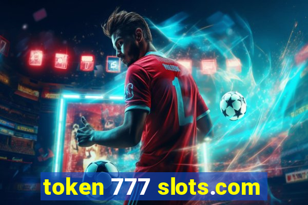 token 777 slots.com