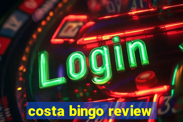 costa bingo review