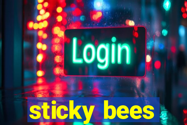 sticky bees