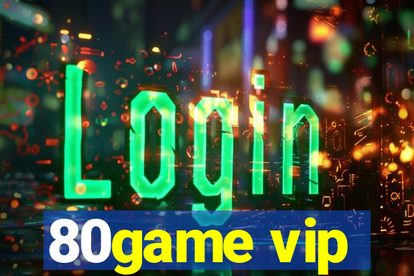 80game vip