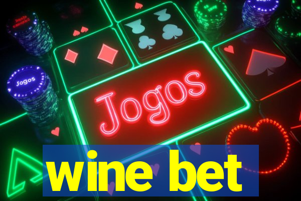 wine bet