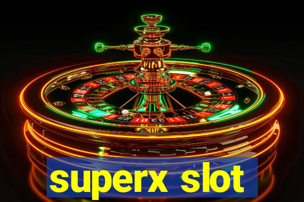 superx slot