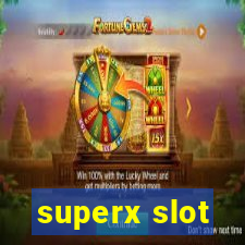 superx slot