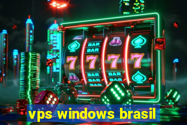 vps windows brasil