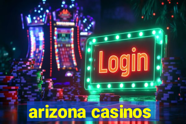 arizona casinos