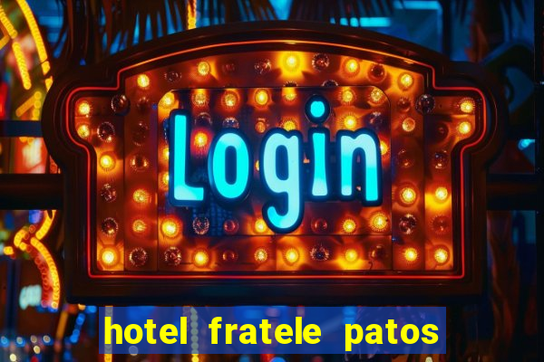 hotel fratele patos de minas