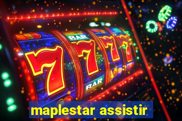 maplestar assistir