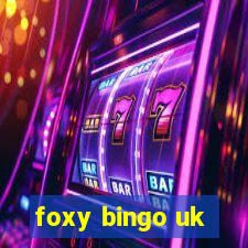 foxy bingo uk