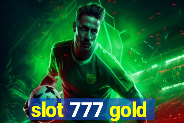 slot 777 gold