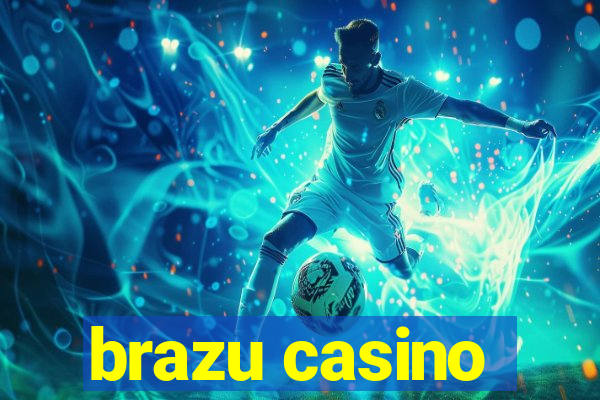 brazu casino