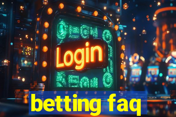 betting faq