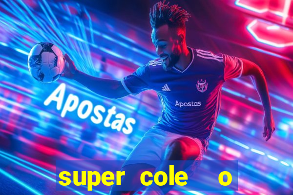 super cole  o 7784 jogos para pc download