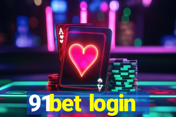 91bet login