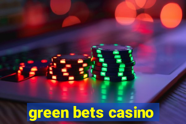 green bets casino