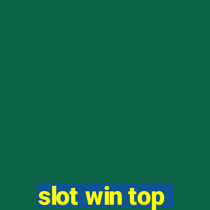 slot win top