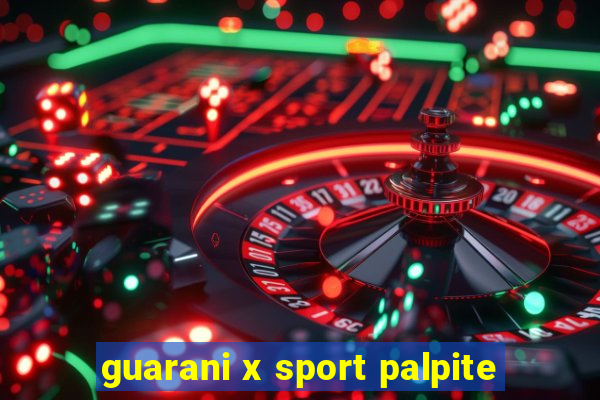 guarani x sport palpite