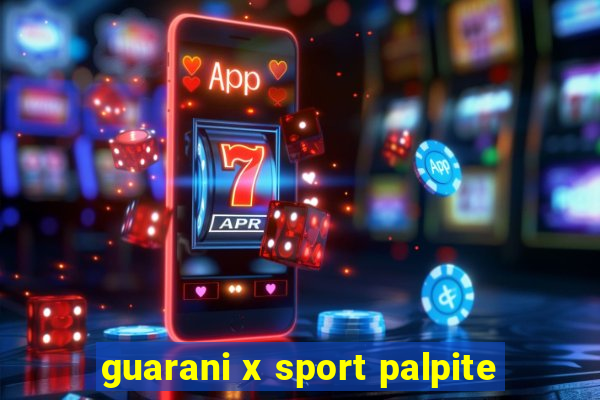 guarani x sport palpite