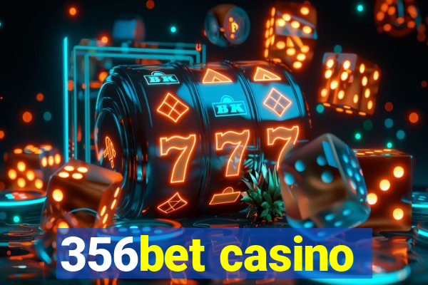 356bet casino