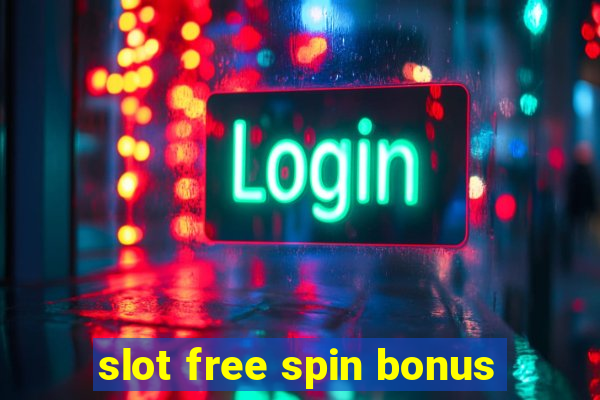 slot free spin bonus