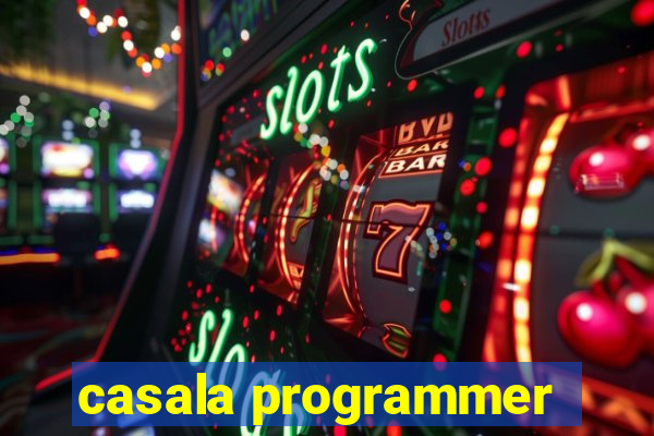 casala programmer