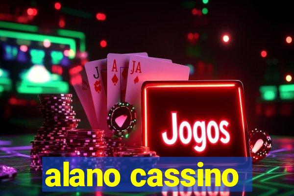 alano cassino