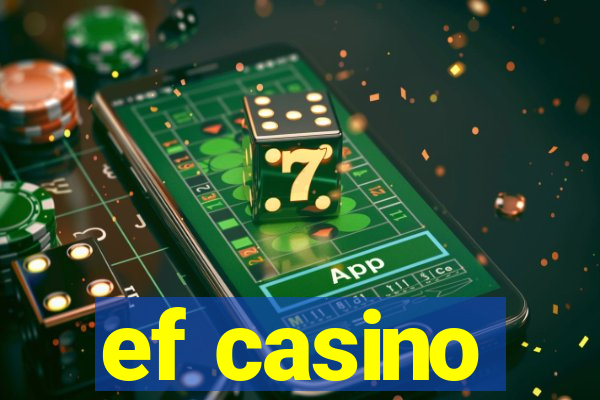 ef casino