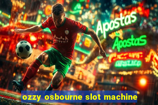 ozzy osbourne slot machine